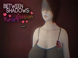 [欧美SLG/汉化] 阴影之间：尤利娅的激情 Between Shadows Yuria’s Passion Ch.3 PC+安卓汉化版 [3.2G]-illusion中国 - - i社游戏-illusion中文汉化官方网站